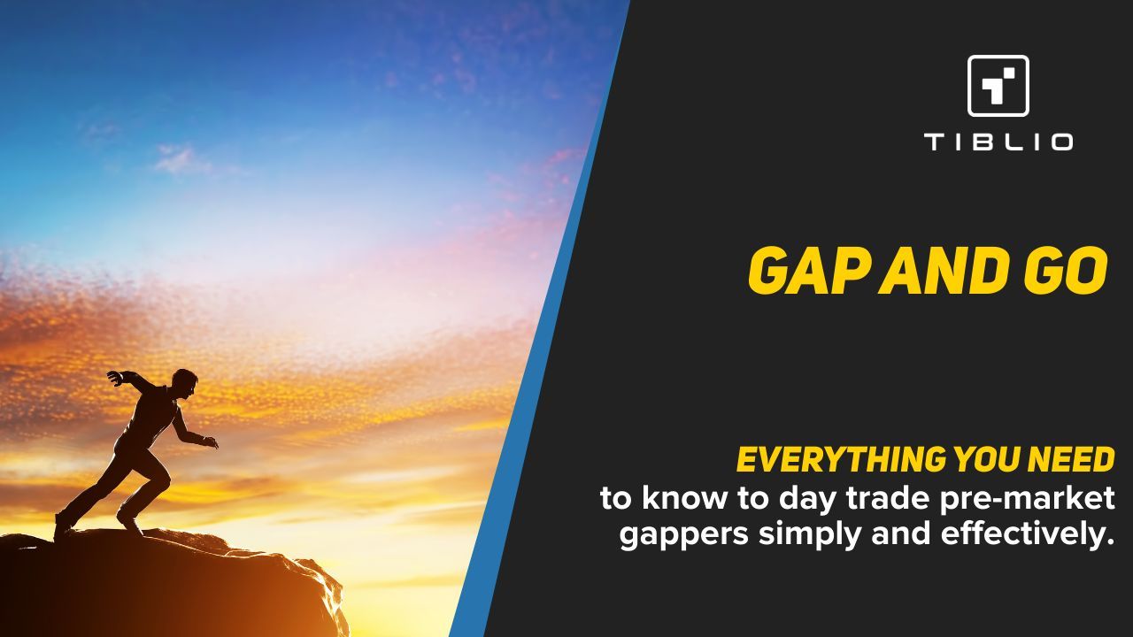 Gap and Go Day Trading Strategy